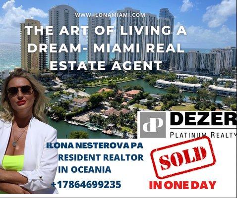 The Art of living a dream in Miami- sold in one day properies. List your property with Ilona Nesterova