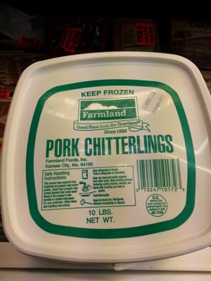 Chitterlings.... aka, "Chittlins"