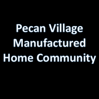 Pecan Village Mobile Home Park