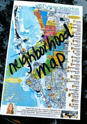 If you'd like a copy of my Sarasota neighborhood map, I can text, email and or snail mail it. (with some great local restaurant suggestions)