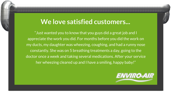 We're proud to help our customers get a cleaner, healthier, and happier home. This is why we do what we do.