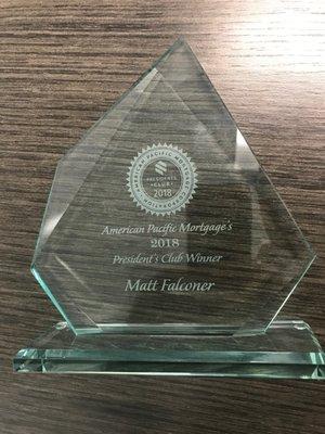 President's Club awards are issued to the top 40 loan officers at our bank.  Out of more than 1000, Matt has won this award 6 years in a row