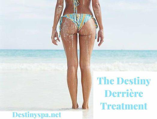 Book your Derrière Treatment today!