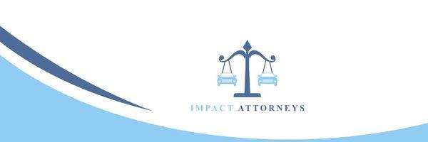 Impact Attorneys, your personal injury lawyers.