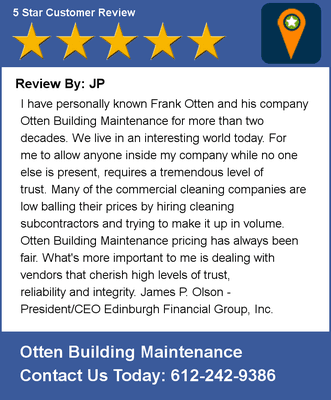 Otten Building Maintenance (612) 242-9386 http://www.obmclean.com/