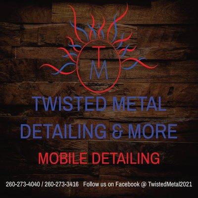 Twisted Metal Detailing & More mobile detailing
Facebook @TwistwdMetal2021
Cell: 260-273-3416/260-273-4040
Store phone: 260-824-2030