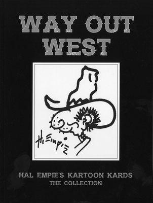 Hal Empie was also a famous cartoonist.  He has the first western cartoon postcard copyright.  www.halempiestudio-gallery click on book