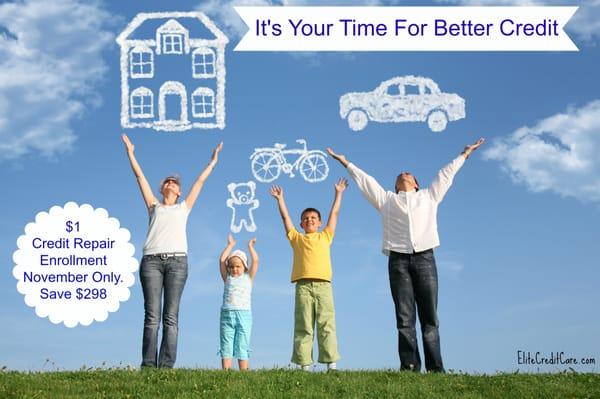 It's Your Time For Better Credit!