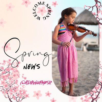 Spring Newsletter @ADawnOfMusic