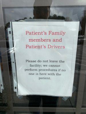 Important patient driver information!  Patient cannot be left alone!