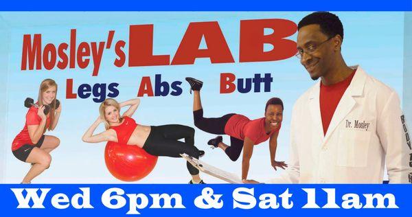 Try our LAB Class! 20 minutes Legs, 20 minutes Abs, 20 minutes Butt Work!