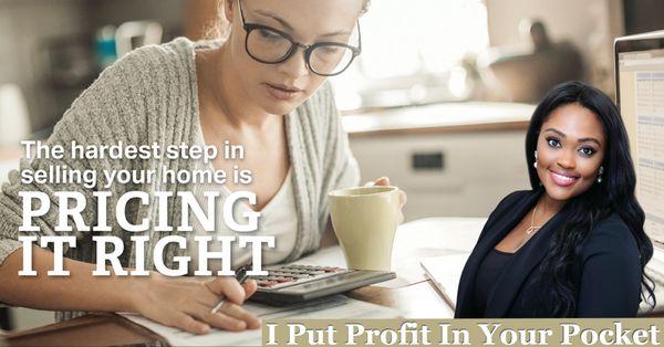 THE PRICE FOR YOUR HOUSE MUST BE RIGHT