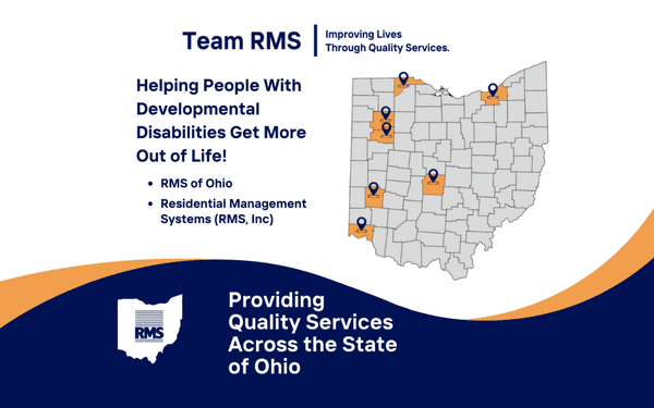 The RMS family of companies provide a broad range of services for people with developmental disabilities.