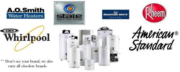 We Carry ALL Brands of Water Heaters!