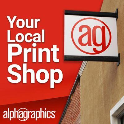 AlphaGraphics is your local print shop 

We love that we work with customers that are local...