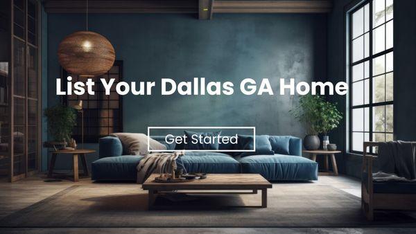 Thinking of Listing Your Dallas GA Home - Call Us Today