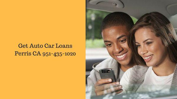 Get Auto Car Loans Perris CA