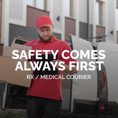 We know about Rx courier!
We put R/X / medical on top!
We consider safety first !
We're claimed best and unique !