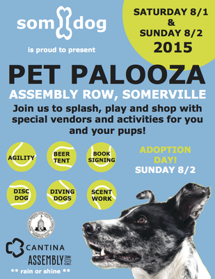 Pet Palooza 2015 August 1st and 2nd at Assembly Row in Somerville