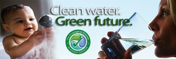 EcoWater is the Ecological Choice