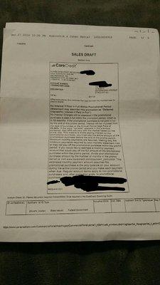 Elena and the Office had me sign up for CareCredit the very first day. They then used my signature against me for work never completed.