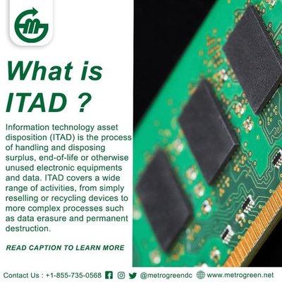 Information technology asset disposition (ITAD) is the process of handling and disposing surplus, end-of-life or otherwise unused electronic