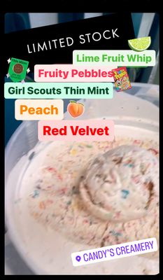 Seasonal Limited Flavors (Lime fruit whip, Fruity Pebbles, Girl Scouts Thin Mint, Peach, and Red Velvet)