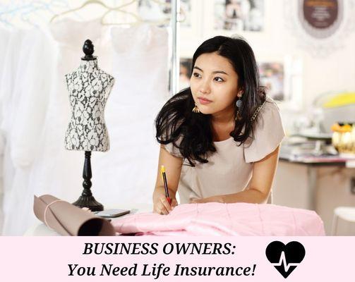 Business Owners Need Life Insurance!