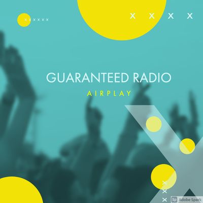 Guaranteed Radio Air Play