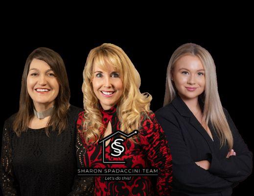 The Spadaccini Team: Sue Bencivengo, Sharon Spadaccini, Carly Kennelly