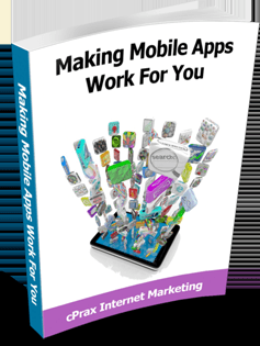 Making Mobile Apps Work For You