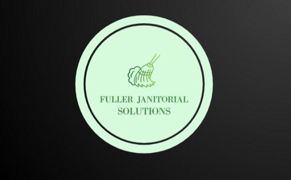 Fuller Janitorial Solutions