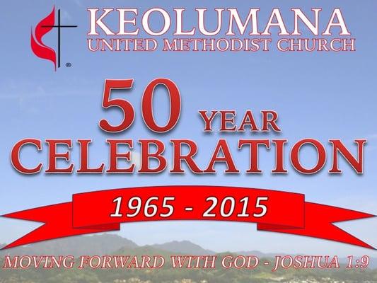 December 12, 2015 will be Keolumana UMC 50th Anniversary!