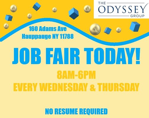 COME JOIN US EVERY WEDNESDAY AND THURSDAY FOR A IN-HOUSE JOB FAIR