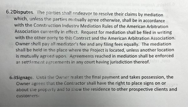 Capstone contract forces any dispute to go thru mediation which is a big advantage for contractor over customer