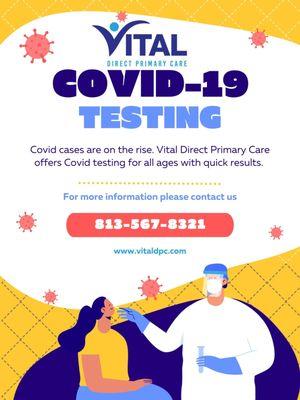 Vital Direct Primary Care offers Covid testing with rapid results.