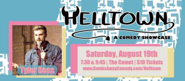 Helltown, a weekly comedy showcase features the best local and professional comedians from across the country Saturday 7:30 & 9:45