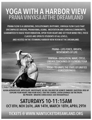 Yoga with a View: special events at the Dreamland Film & Performing Arts Center. Nantucket MA. @caitlinmarcoux