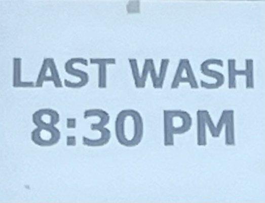 Last wash at 8:30pm