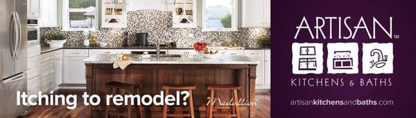 Remodel your Kitchen or Bath! www.artisankitchensandbaths.com