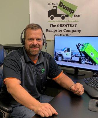 This is Jim - one of our many Friendly Dumpster Consultants (a free service)