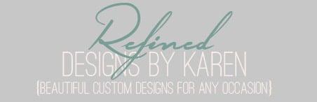 Refined Designs By Karen