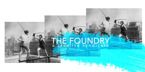 The Foundry a Creative Syndicate