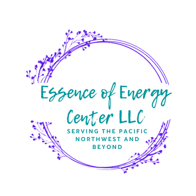 Essence of Energy Center LLC ~ Serving the Pacific Northwest and Beyond