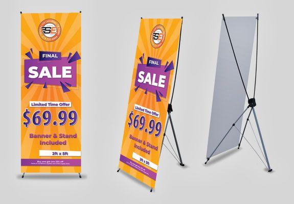 X-stand Includes Banner and Stand 2ftx5ft. Can be done within an hour.