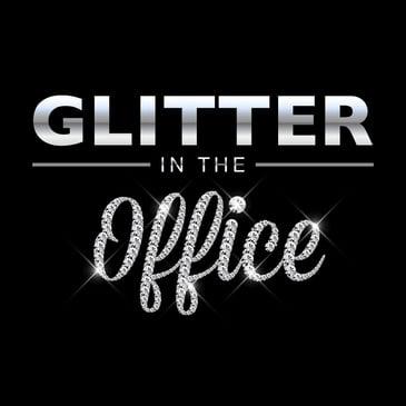 Glitter In The Office