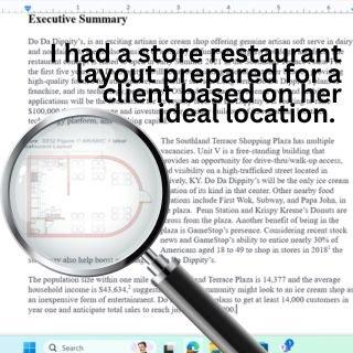 Every business plan is different. I had a store restaurant layout prepared for a client based on her ideal location.