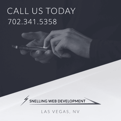 Call Snelling Web Development today - 702.341.5358