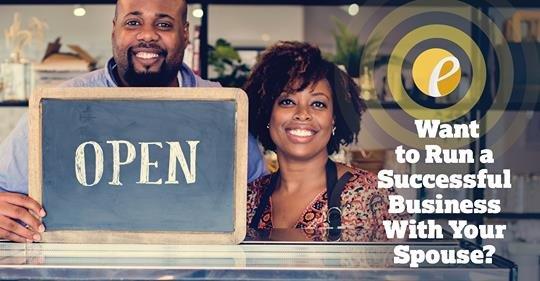 Want to run a successful business with your spouse? Let's talk about possibilities!