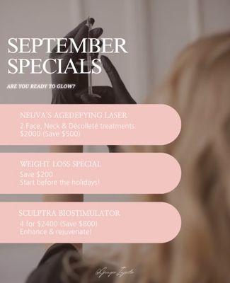 September Specials 
  Laser, Weight Loss, & Sculptra Biostimulators